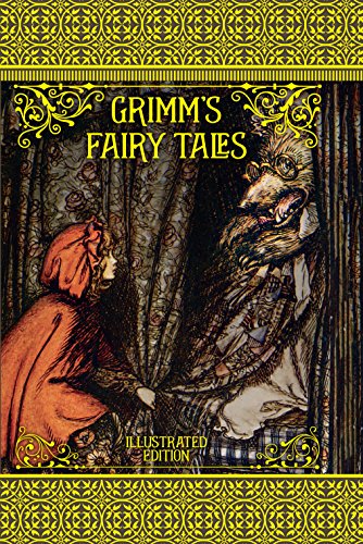Grimm's Fairy Tales (Illustrated Classic Editions)