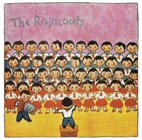 Album cover for The Raincoats featuring a painted crowd with a conductor.