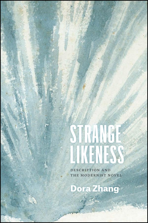 Strange Likeness : Description and the Modernist Novel
