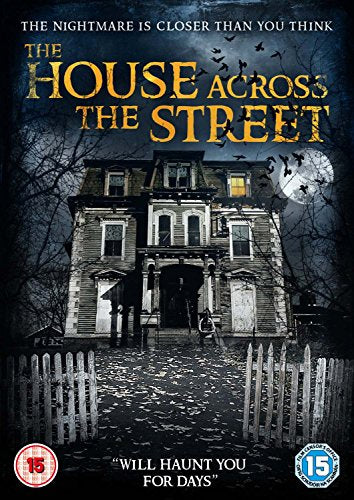 DVD cover for "The House Across The Street" featuring a spooky, old house.
