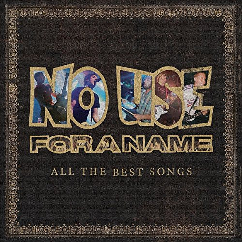 Vinyl album cover for No Use For A Name, featuring band members.