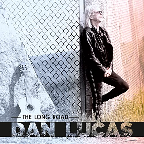 CD cover for Dan Lucas’ “The Long Road” featuring a musician and guitar.