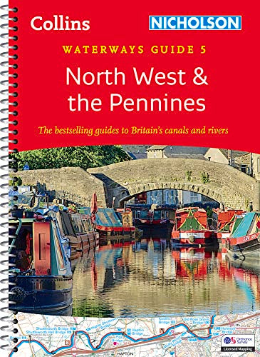 North West and the Pennines: For everyone with an interest in Britain’s canals and rivers (Collins Nicholson Waterways Guides)