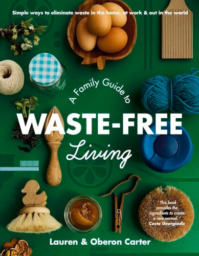 A Family Guide to Waste-free Living