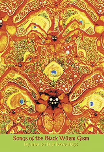 Songs Of The Black Wurm Gism: Hymns to H.P. Lovecraft: The Starry Wisdom