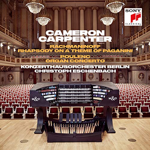 CD cover featuring Cameron Carpenter, a large organ, and a concert hall.