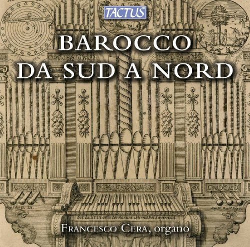 CD cover for Francesco Cera’s “Barocco da Sud a Nord” featuring an organ.