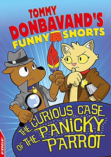 The Curious Case of the Panicky Parrot (EDGE: Tommy Donbavand's Funny Shorts)