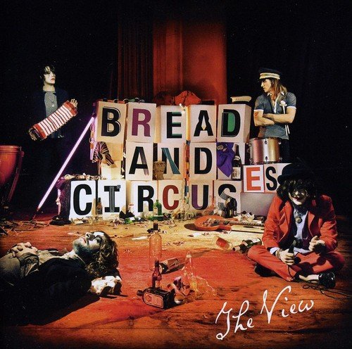 Album cover for "Bread and Circuses" by The View, featuring four people.