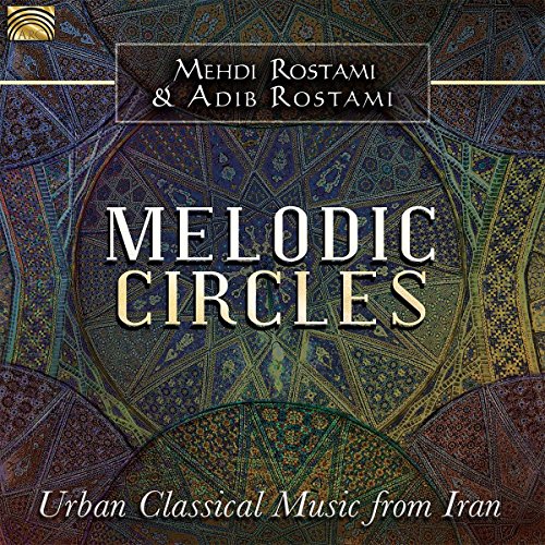 CD cover for “Melodic Circles” by Rostami Mehdi & Adib Rostami.