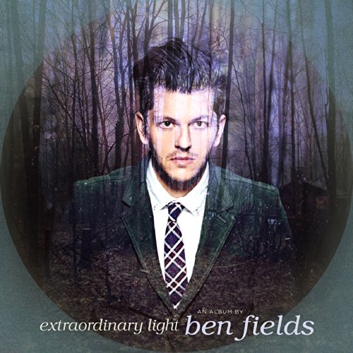 Ben Fields album cover, portrait of man in a forest background.
