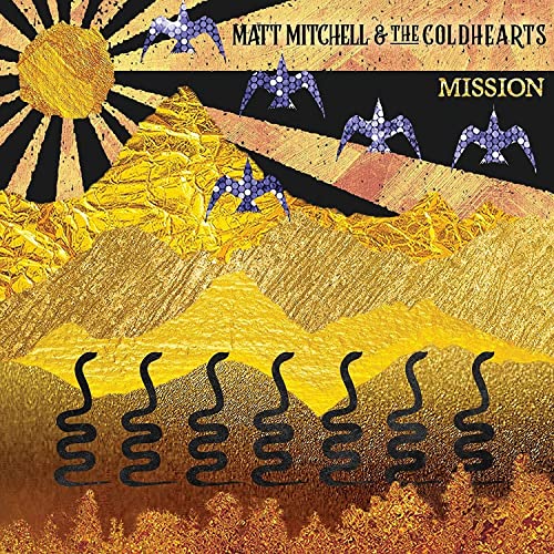 CD cover for "Mission" by Matt Mitchell & The Coldhearts, golden landscape.