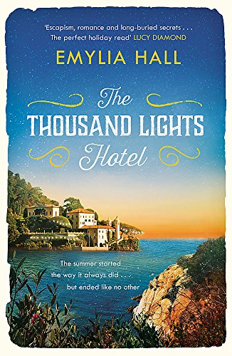 The Thousand Lights Hotel: Escape to Italy in this gorgeous summer read