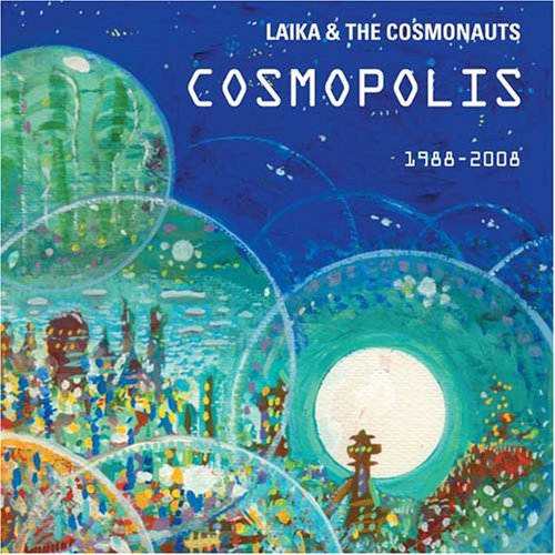 CD cover for “Cosmopolis” by Laika & The Cosmonauts, abstract painted design.