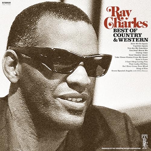 Ray Charles album cover, “Best Of Country & Western,” sepia tone.