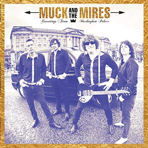CD cover for "Muck And The Mires" featuring a band in front of a palace.
