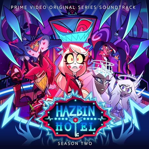 “Hazbin Hotel” Season Two soundtrack cover featuring colorful, stylized cartoon characters.