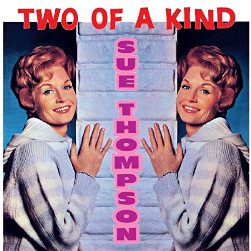 Album cover for "Two Of A Kind" by Sue Thompson, featuring mirrored portraits.