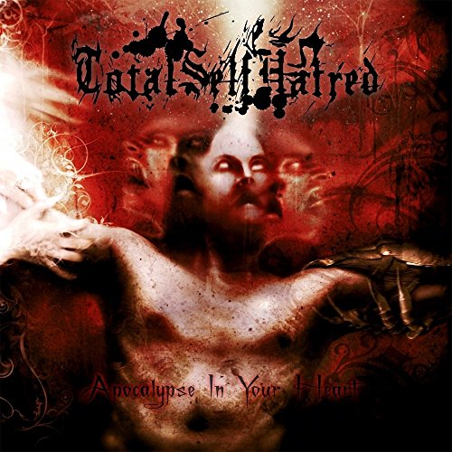 CD cover for Totalselfhatred’s “Apocalypse In Your Heart,” dark and distorted imagery.