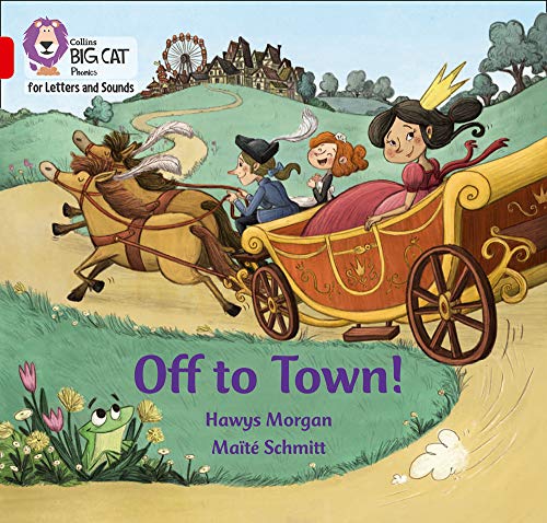 Collins Big Cat Phonics for Letters and Sounds – Off to Town!: Band 02B/Red B