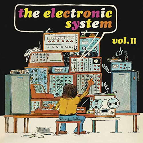 Album cover for “The Electronic System Vol. II” with illustrated electronics.