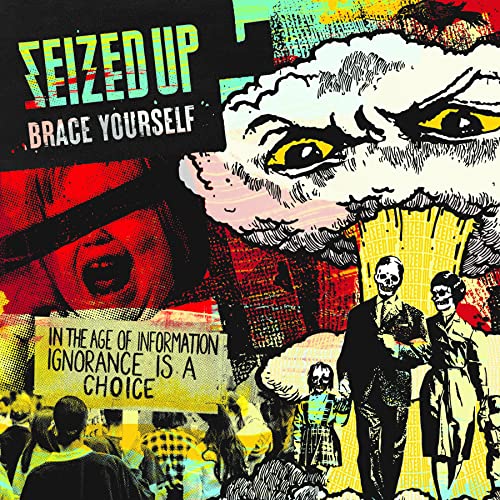 Album cover for "Seized Up - Brace Yourself" with collage of faces and text.