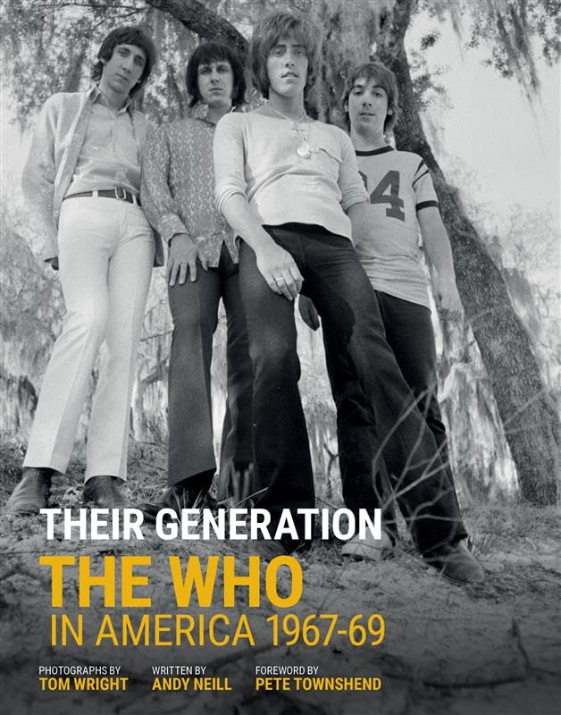 Their Generation : The Who In America 1967-69