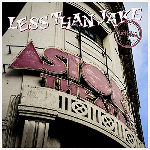 Less Than Jake album cover featuring a pink Astoria Theatre marquee.