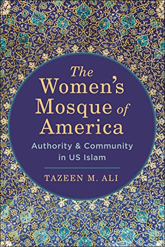 The Womens Mosque of America: Authority and Community in Us Islam