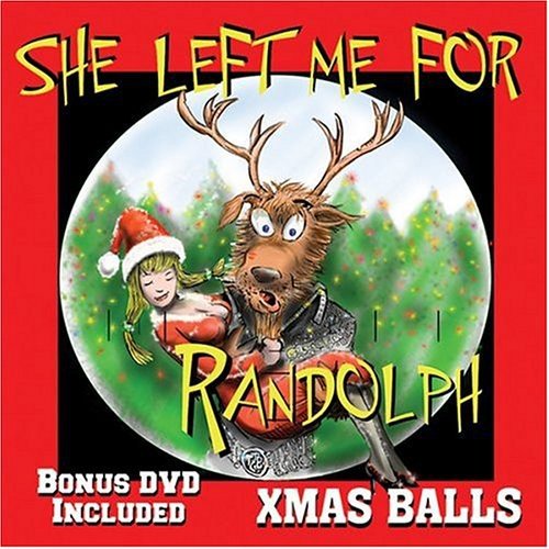 CD cover: reindeer with a woman, red border, text “She Left Me For Randolph.”