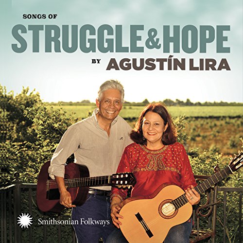Agustín Lira and a woman with guitars, album cover for "Songs of Struggle & Hope".