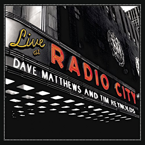 CD cover for Dave Matthews and Tim Reynolds’ “Live At Radio City.”