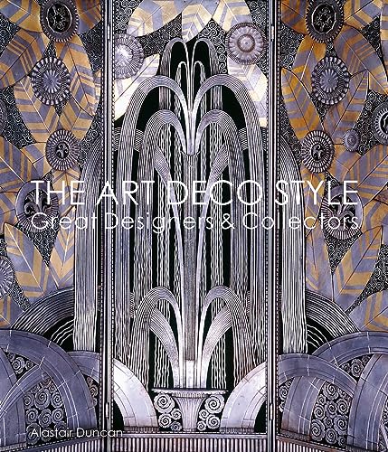 The Art Deco Style : Great Designers & Collectors