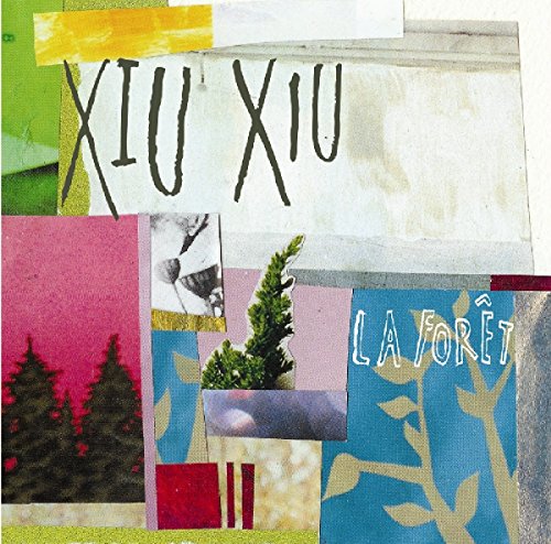 Collage album cover for "La Forêt" by Xiu Xiu, featuring trees and text.