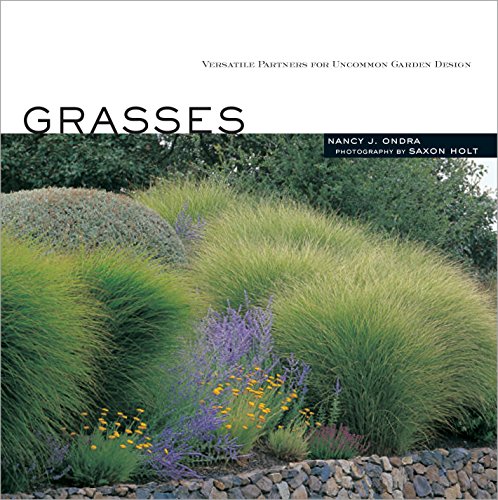 Grasses : Versatile Partners for Uncommon Garden Design
