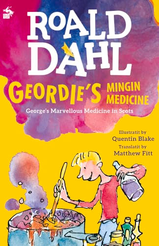Geordie's Mingin Medicine (Itchy Coo): George's Marvellous Medicine in Scots
