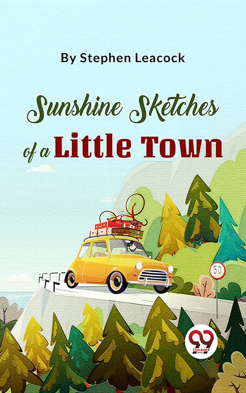 Sunshine Sketches Of A Little Town