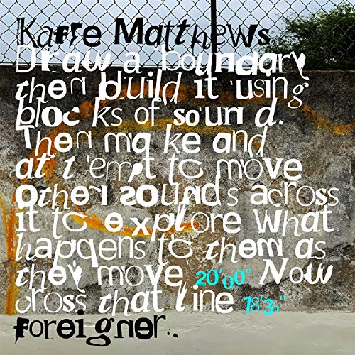 Vinyl record cover for Kaffe Matthews’ “Foreigner” with textured wall background.