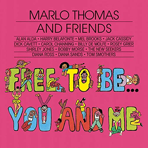 Album cover for “Free To Be You & Me” with colorful illustrated lettering.