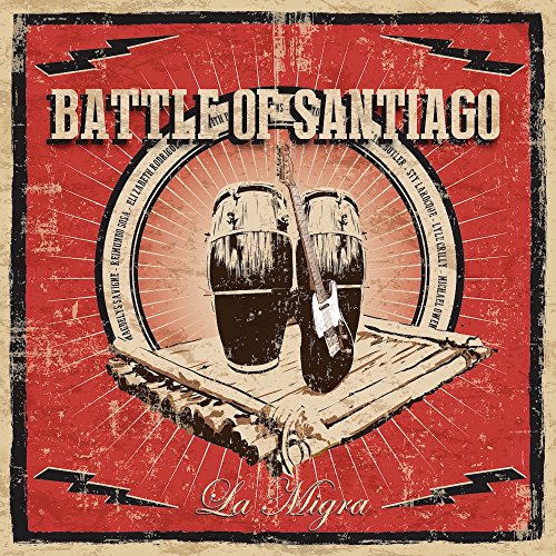 CD cover: "Battle Of Santiago - La Migra" with timbales illustration.
