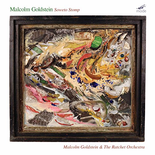 CD cover for Malcolm Goldsteinās āSoweto Stompā featuring abstract mosaic art.