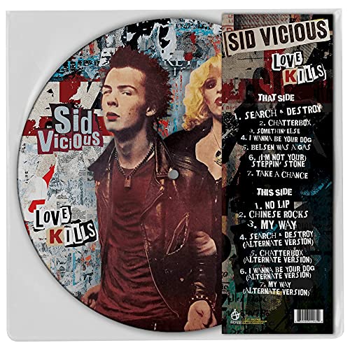 Sid Vicious “Love Kills” picture disc vinyl record with tracklist.