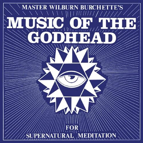 Album cover: blue starburst with an eye, text “Music of the Godhead.”