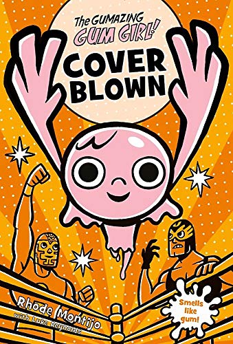 Cover Blown (Gum Girl Novel)