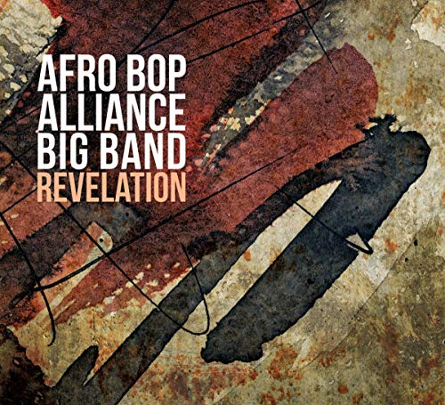CD cover for Afro Bop Alliance Big Band’s “Revelation” with abstract art.