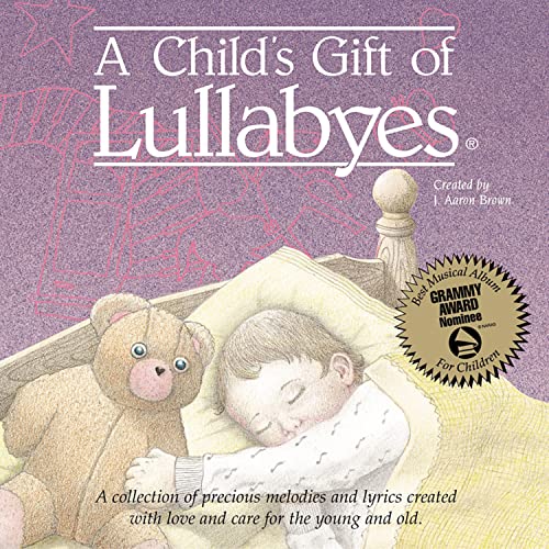CD cover: sleeping child with teddy bear, "A Child's Gift of Lullabyes".