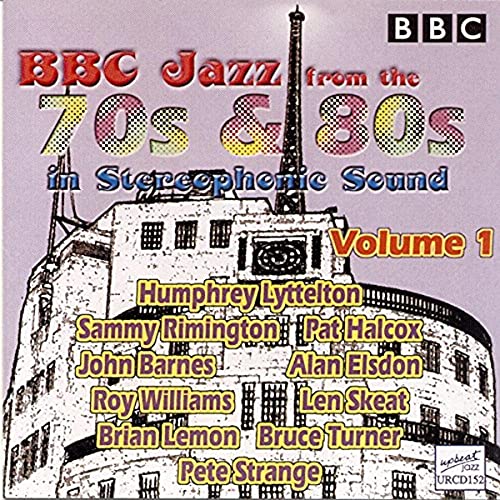 CD cover for “BBC Jazz From The 70s & 80s Vol 1” with artists’ names.