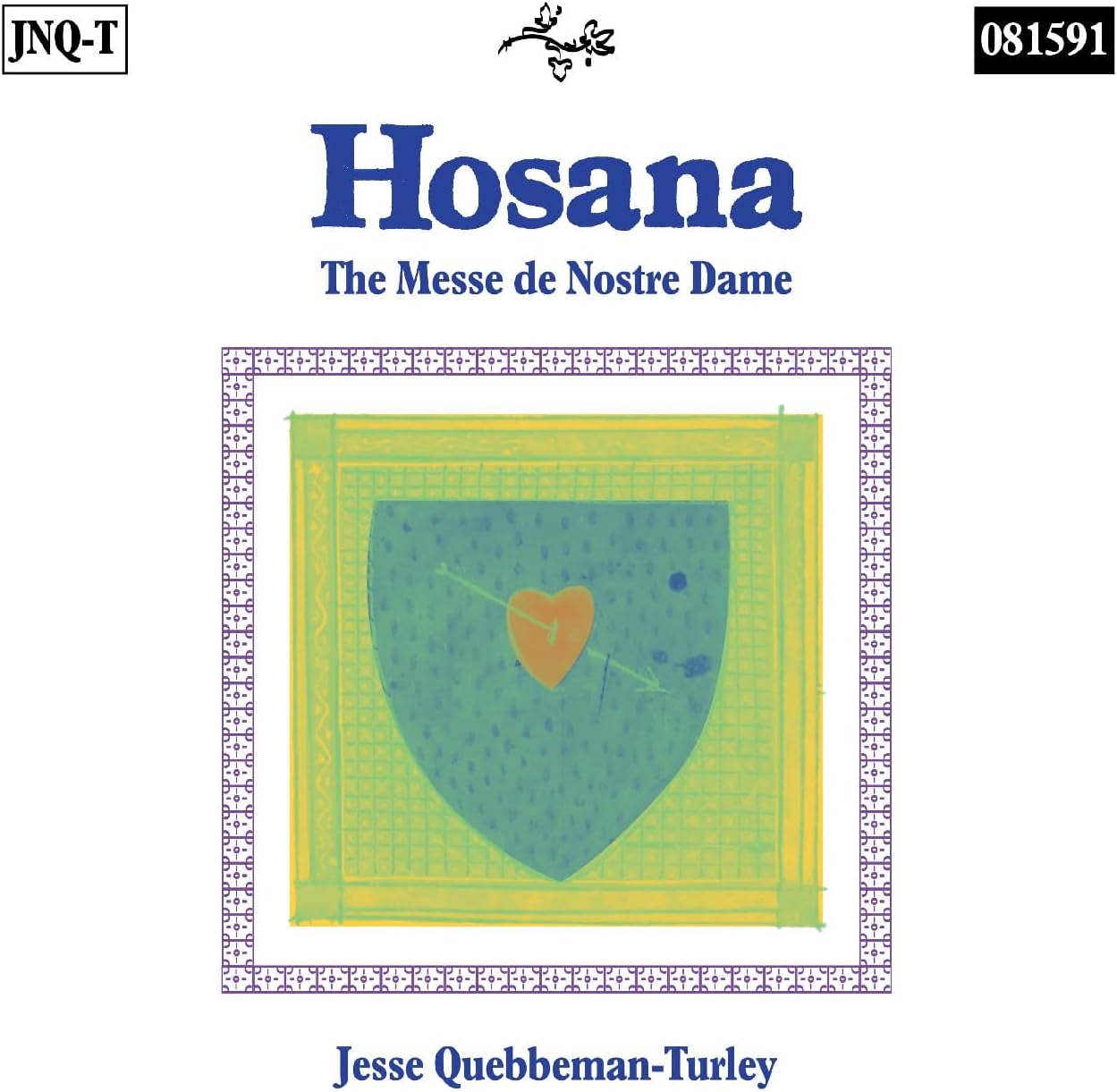 CD cover for "Hosana" by Jesse Quebbeman-Turley, featuring a shield design.
