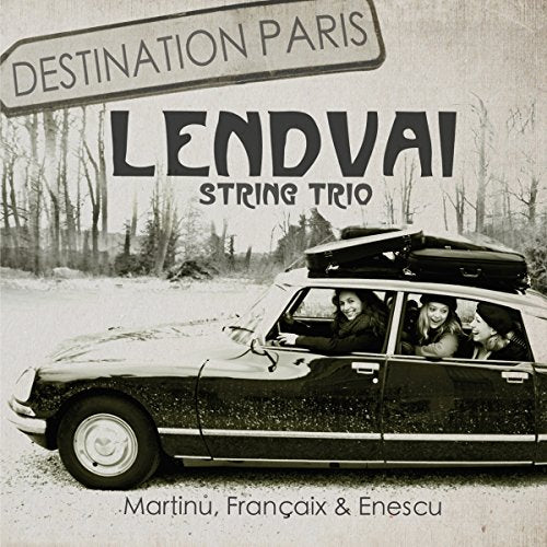 CD cover: vintage car with musicians, text “Destination Paris” and “Lendvai”.