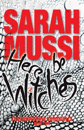 Here be Witches (The Snowdonia Chronicles)